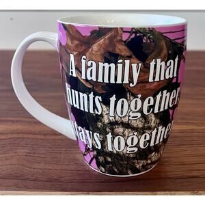 A Family That Hunts Together Stays Together Mossy Oak Pink Camo Mug Cup Hunting